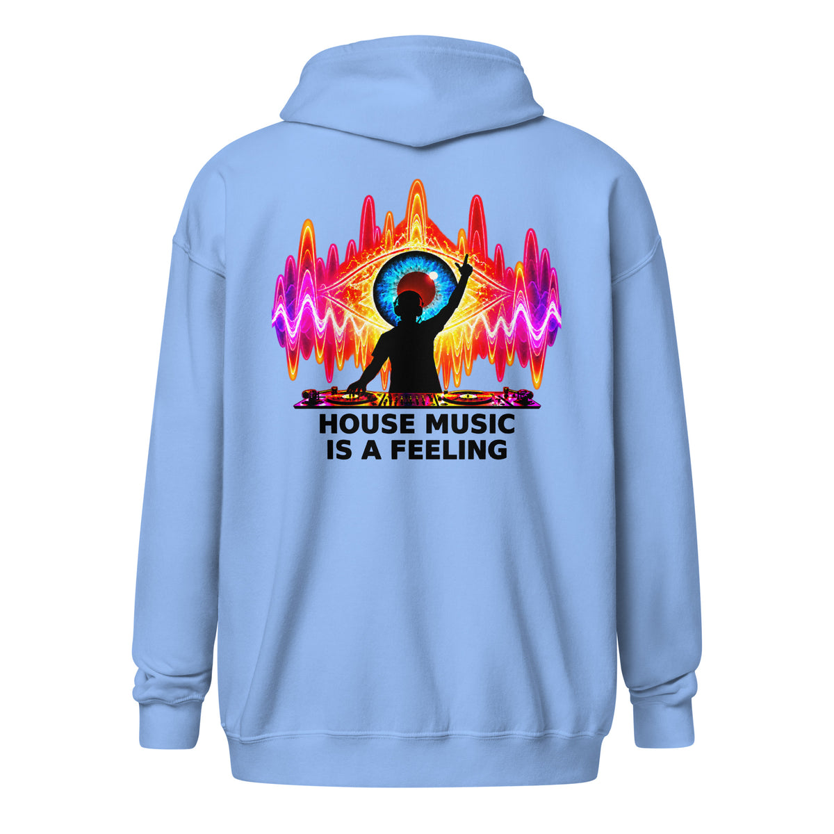 DJ Leslieson “House Music Is A Feeling” unisex zip hoodie in Carolina Blue, back view showing the full design