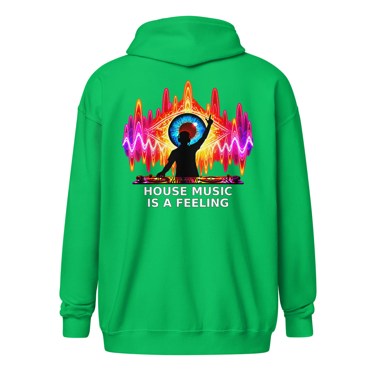 DJ Leslieson “House Music Is A Feeling” unisex zip hoodie in Irish Green, back view showing the full design